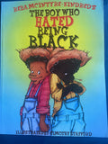 The Boy Who Hated Being Black. Children’s Book
