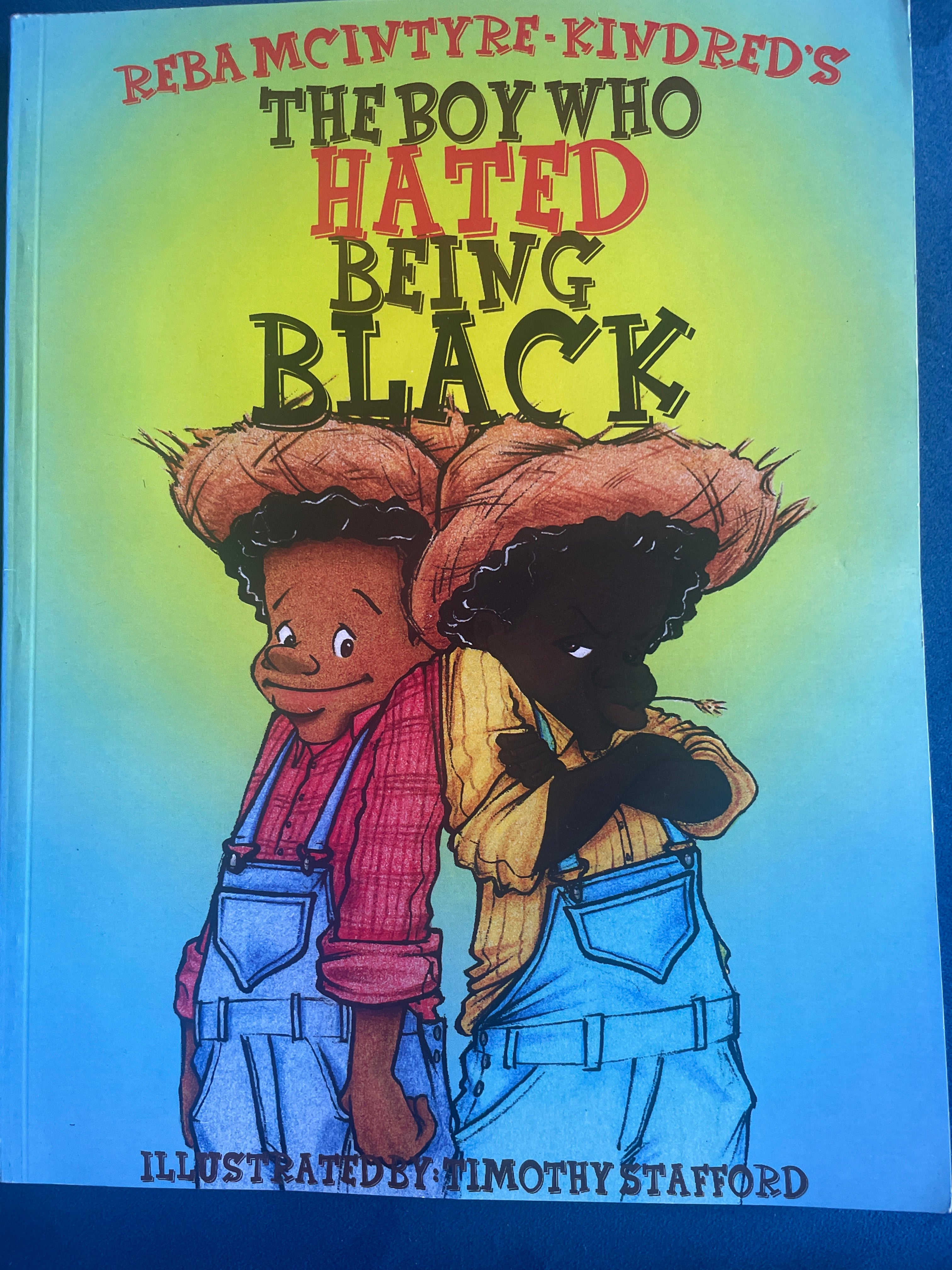 The Boy Who Hated Being Black. Children’s Book